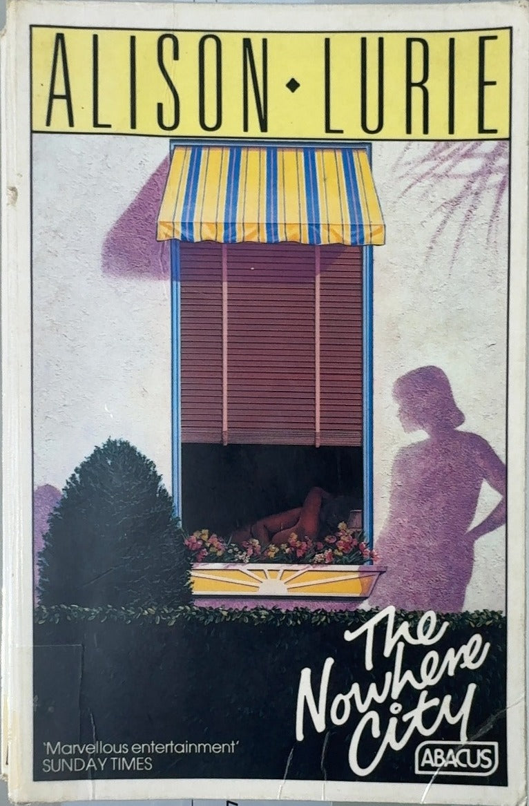 The Nowhere City - By Alison Lurie — front cover