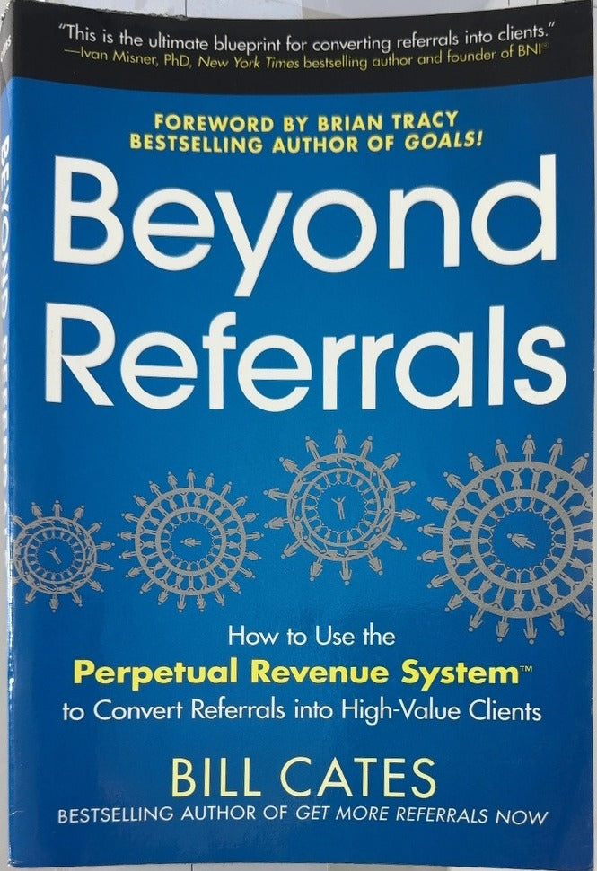 Beyond Referrals - By Bill Cates — front cover