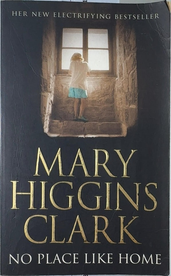 No Place Like Home - By Mary Higgins Clark — front cover