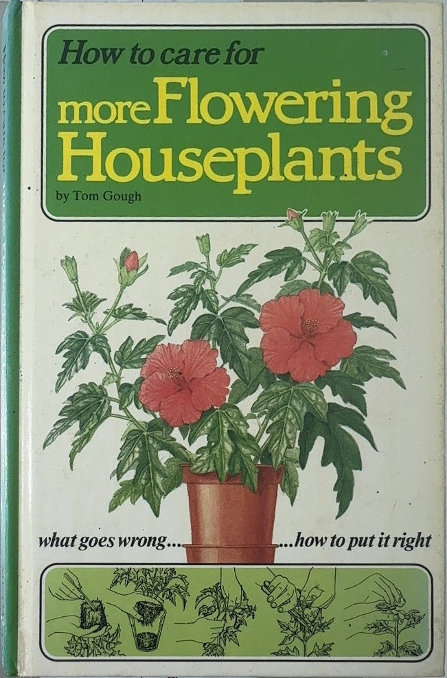 How to care for more Flowering Houseplants - By Tom Gough — front cover