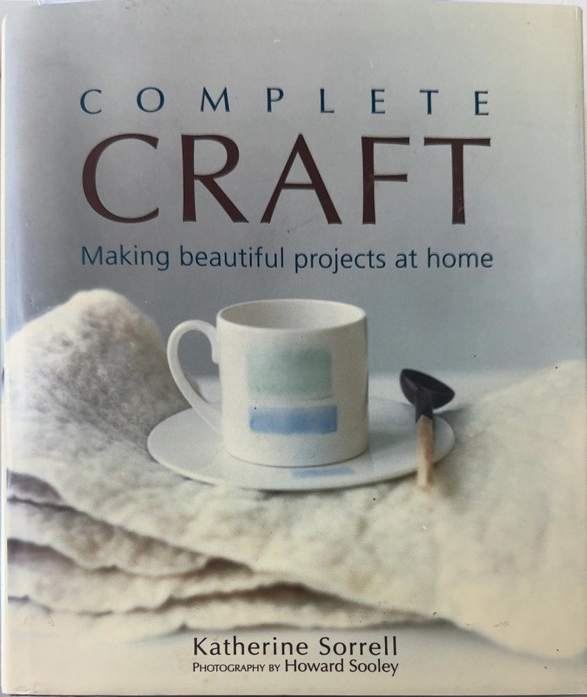 Complete Craft - By Katherine Sorrell — front cover