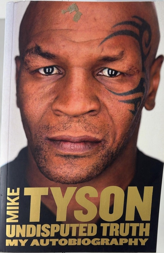 Undisputed Truth - By Mike Tyson — front cover