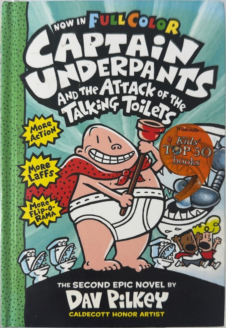 Captain Underpants and the Attack of the Talking Toilets - By Dav Pilkey — front cover