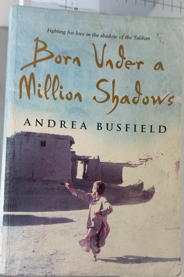 Born Under a Million Shadows - By Andrea Busfield — front cover
