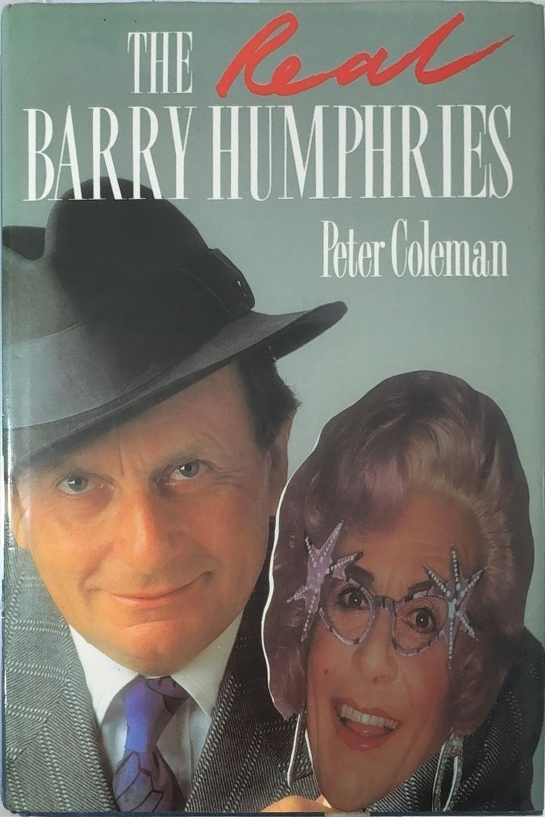 The Real Barry Humphries - By Peter Coleman — front cover