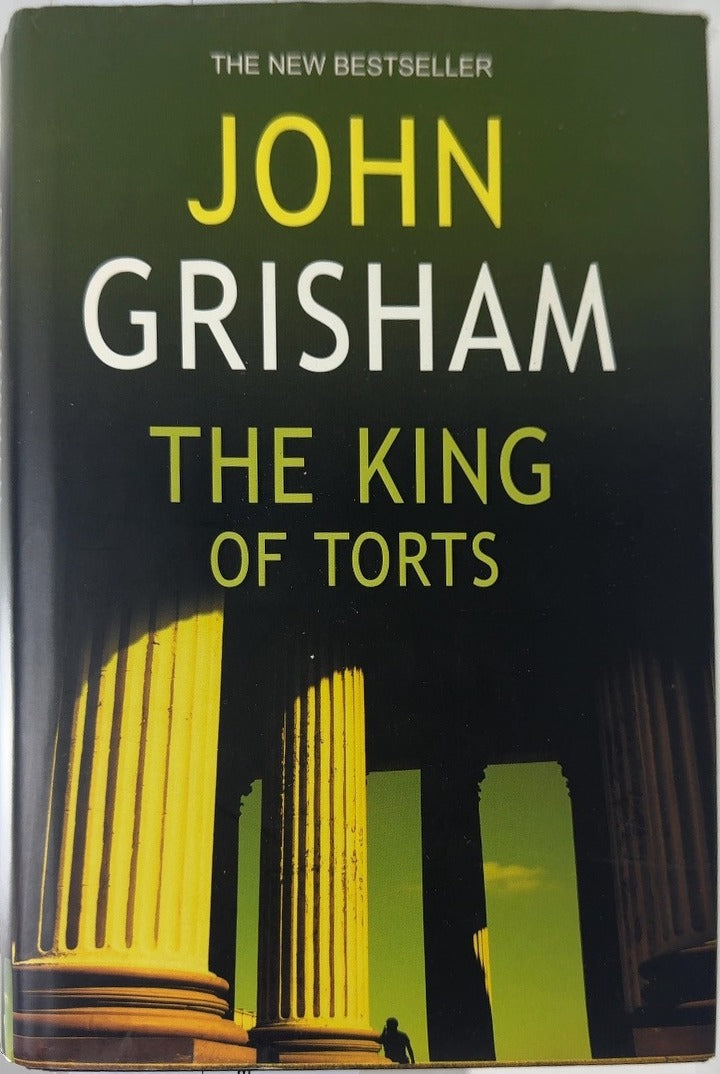 The King of Torts - By John Grisham — front cover