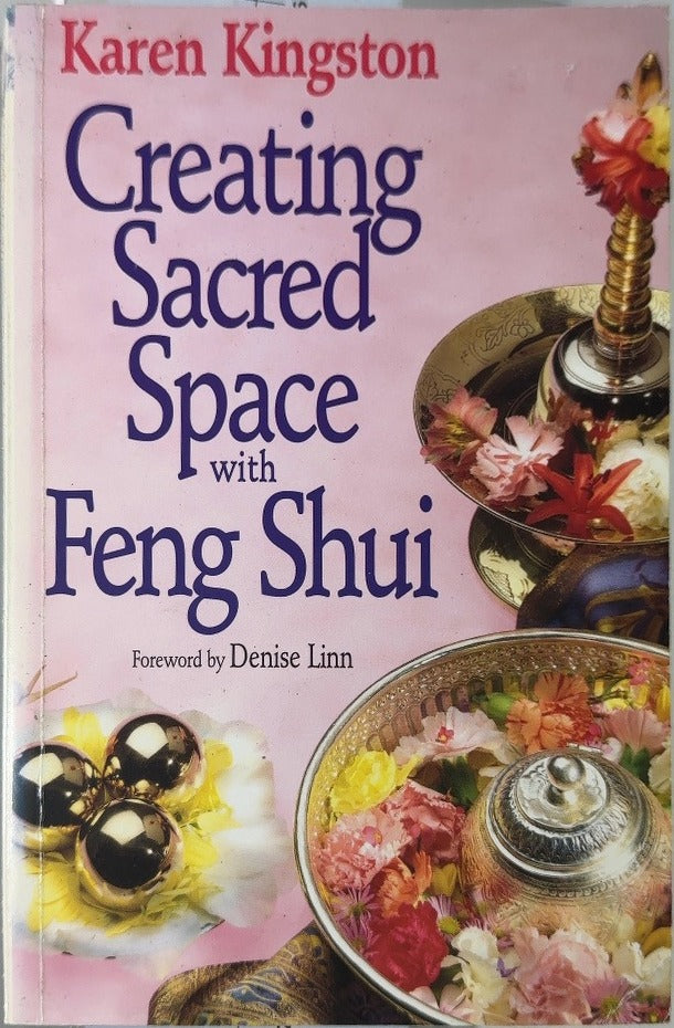 Creating Sacred Space with Feng Shui - By Karen Kingston — front cover