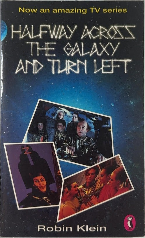 Halfway Across the Galaxy and Turn Left - By Robin Klein — front cover