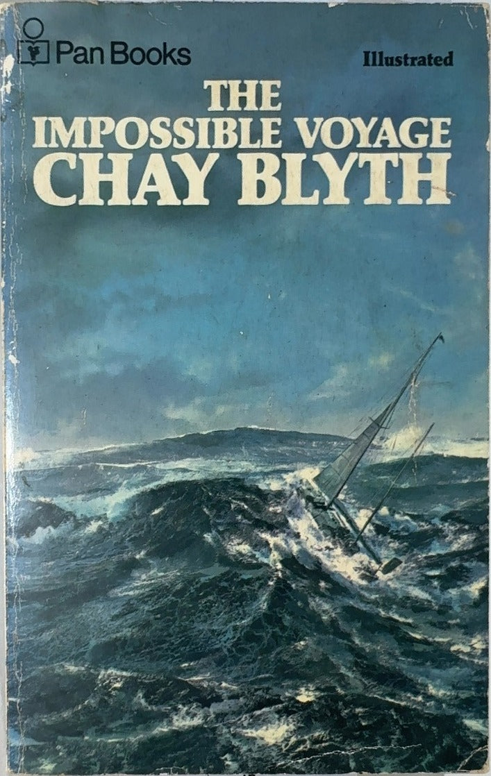 The Impossible Voyage - By Chay Blyth — front cover