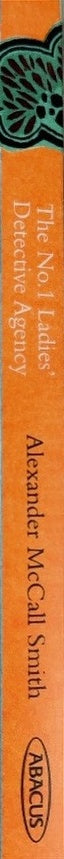 The No. 1 Ladies' Detective Agency - By Alexander McCall Smith - spine