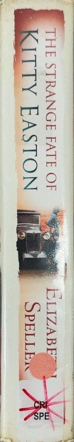 The Strange Fate of Kitty Easton - By Elizabeth Speller - spine