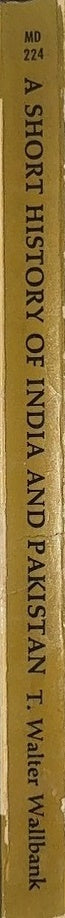 A Short History of India and Pakistan - By T. Walter Wallbank - spine