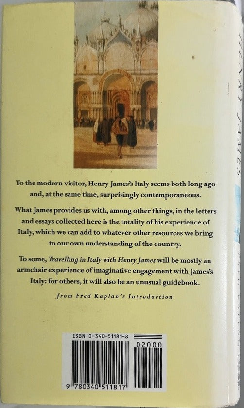 Travelling in Italy with Henry James - By Fred Kaplan - back cover