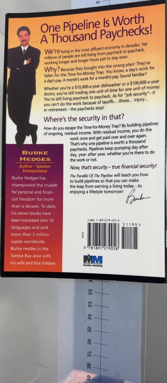 The Parable of the Pipeline - By Burke Hedges - back cover