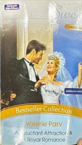 A Reluctant Attraction & A Royal Romance_Valerie Parv