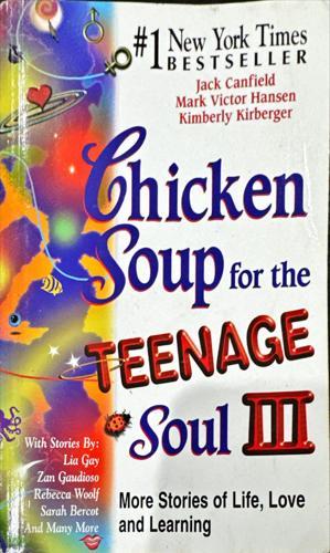 Chicken Soup for the Teenage Soul III_Jack Canfield, Mark Victor Hansen, Kimberly Kirberger