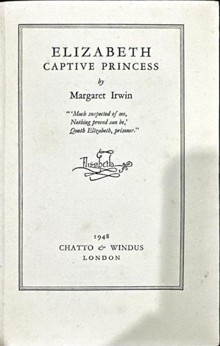 Elizabeth Captive Princess_Margaret Irwin