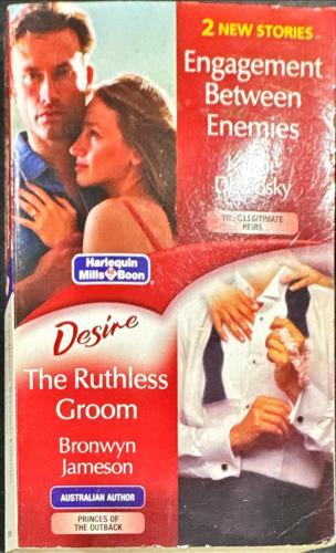 The Ruthless Groom / Engagement Between Enemies_Bronwyn Jameson, Kathy DeNosky