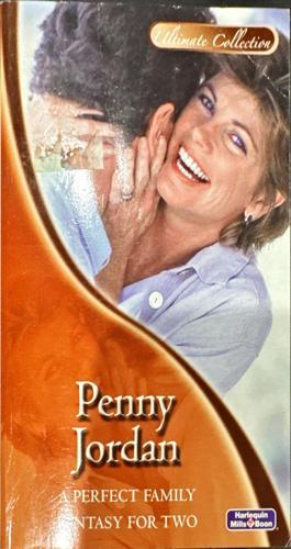 A Perfect Family / Fantasy for Two_Penny Jordan