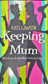 Keeping Mum_Kate Lawson