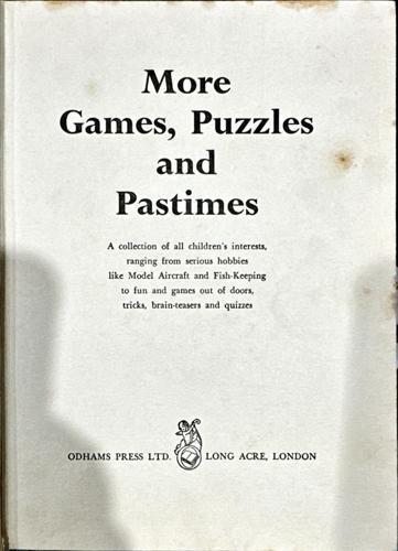 More Games, Puzzles and Pastimes_author unknown