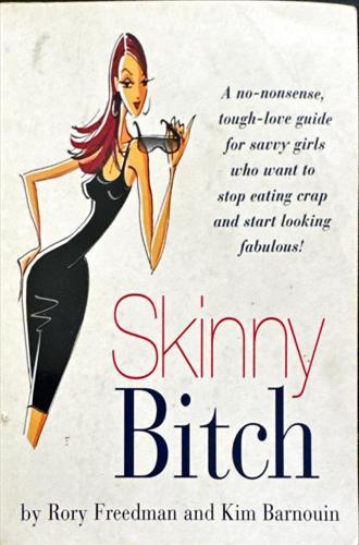 Skinny Bitch_Rory Freedman, Kim Barnouin