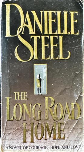 The Long Road Home_Danielle Steel