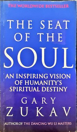 The Seat of the Soul_Gary Zukav