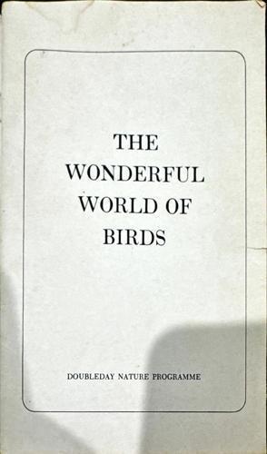 The Wonderful World of Birds_author unknown