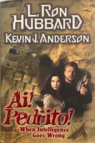 bookworms_AI! Pedrito!_L. Ron Hubbard, Kevin J. Anderson