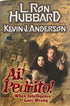 bookworms_AI! Pedrito!_L. Ron Hubbard, Kevin J. Anderson