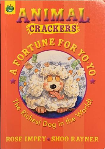 bookworms_Animal Crackers: A fortune for Yo-Yo_Rose Impey, Shoo Rayner