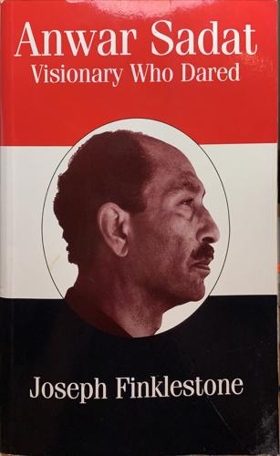 bookworms_Anwar Sadat - Visionary Who Dared_Joseph Finklestone