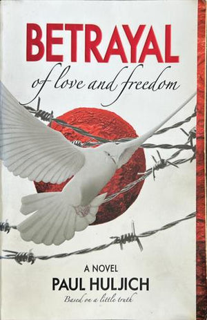 bookworms_Betrayal of Love and Freedom_Paul Huljich