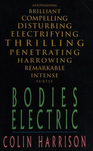bookworms_Bodies Electric_Colin Harrison