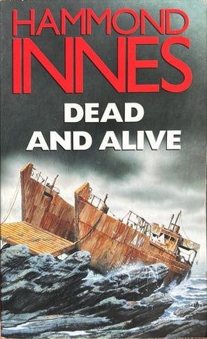 bookworms_Dead and Alive_Hammond Innes