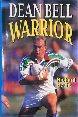 Dean Bell Warrior - By Richard Becht – bookworms.co.nz