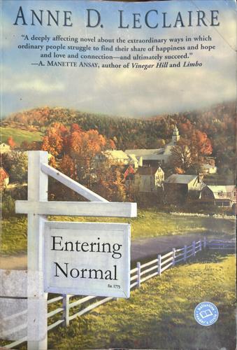 Entering Normal - By Anne LeClaire