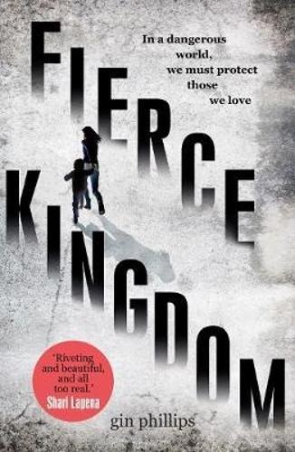 bookworms_Fierce Kingdom_Gin Phillips