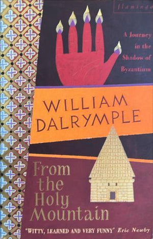bookworms_From the Holy Mountain_William Dalrymple