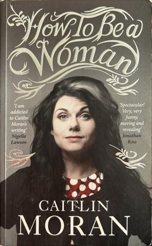 bookworms_How to Be a Woman_Caitlin Moran