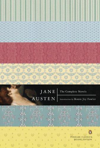 Jane Austen The Complete Novels - By Jane Austen, Introduction by Karen Joy Fowler