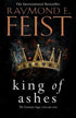 bookworms_King of Ashes (The Firemane Saga, Book 1)_Raymond E. Feist