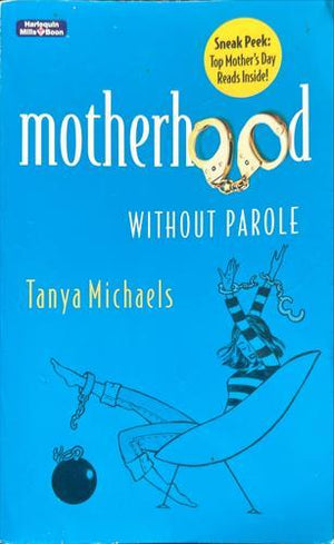 bookworms_Motherhood Without Parole_Tanya Michaels