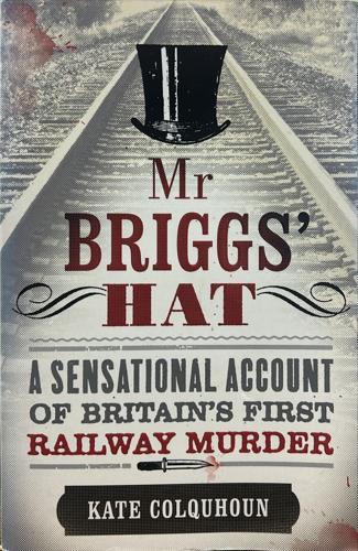 Mr Briggs' Hat - By Kate Colquhoun