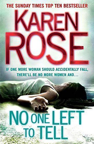 No One Left To Tell - By Karen Rose