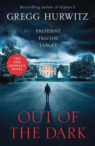 Out of the Dark - By Gregg Hurwitz
