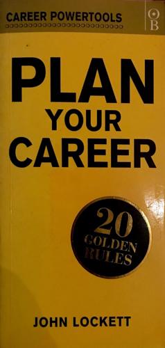 bookworms_Plan Your Career (Career PowerTools)_John Lockett
