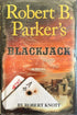 bookworms_Robert B. Parkers Blackjack_Robert Knott