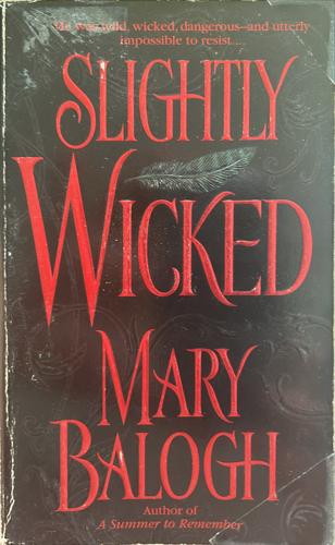 Slightly Wicked - By Mary Balogh